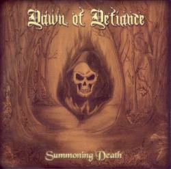Dawn Of Defiance : Summoning Death